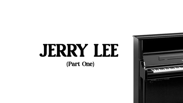 5. Jerry Lee (Part One)