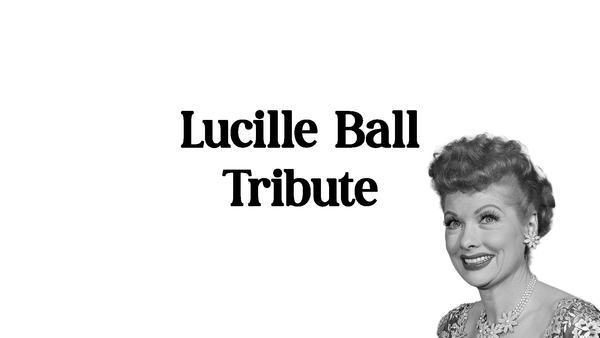 30. Lucille Ball Tribute
