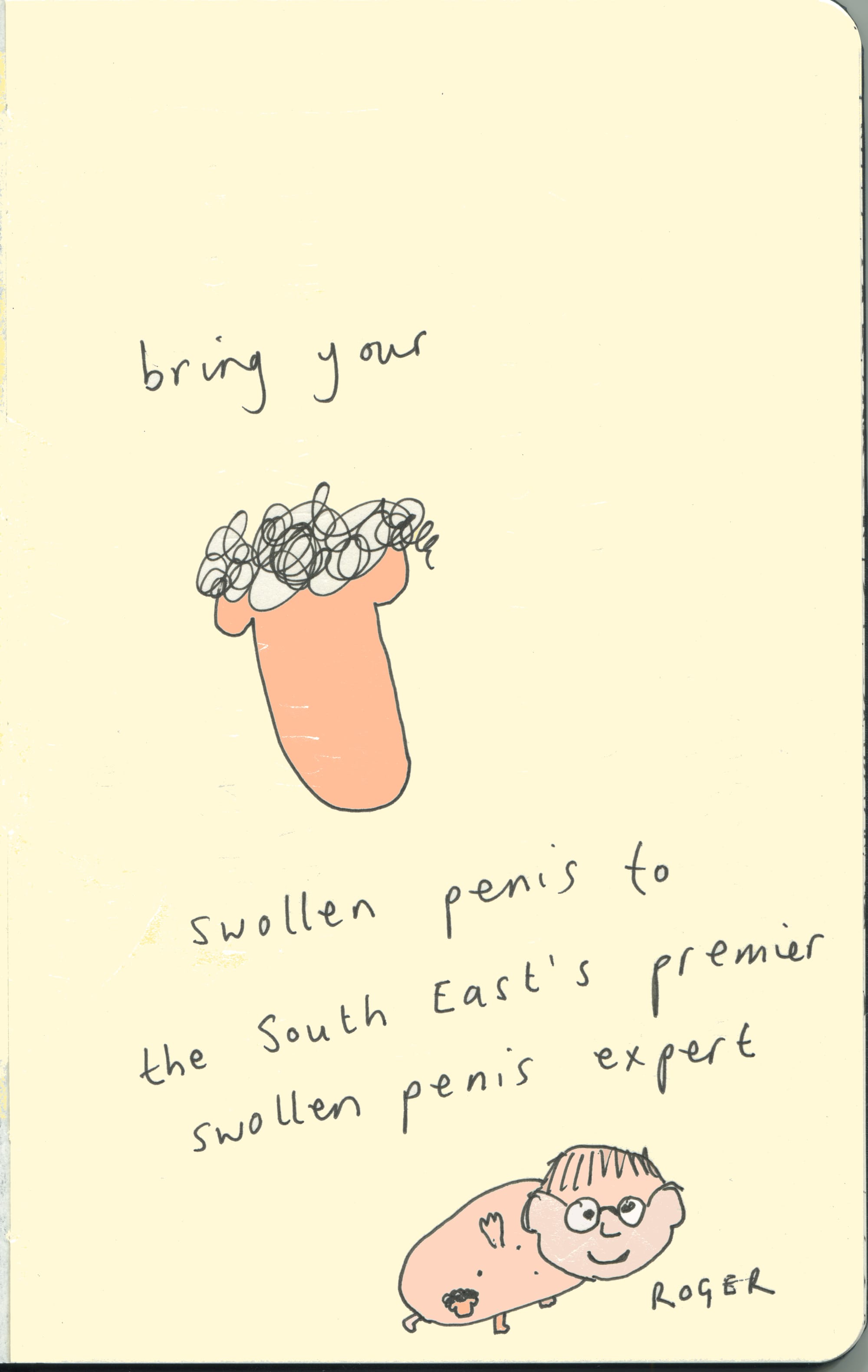 bring your swollen penis to the South East's premier swollen penis expert ROGER