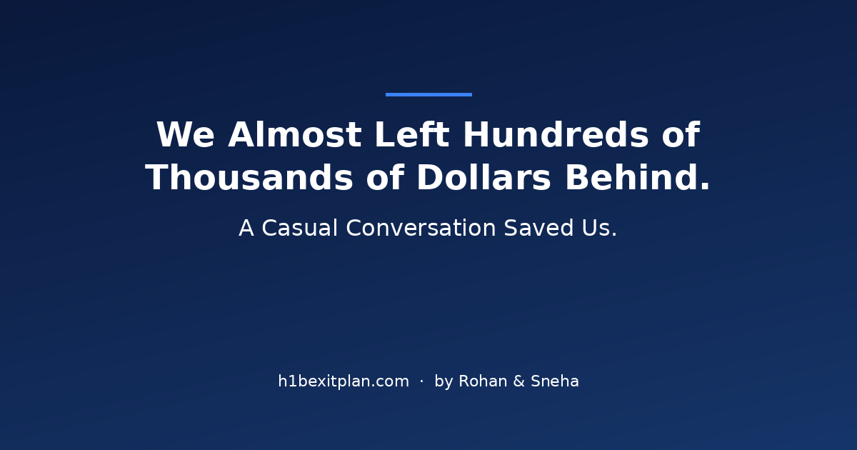 We Almost Left Hundreds of Thousands of Dollars Behind. A Casual Conversation Saved Us.
