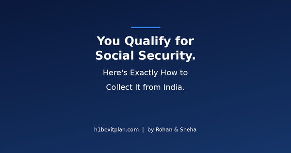 You Qualify for Social Security. Here's Exactly How to Collect It from India.