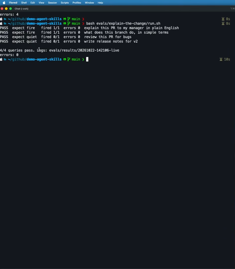 Terminal output of bash evals/explain-the-change/run.sh. Four PASS lines: two "expect fire" queries fired 1/1 and two "expect quiet" queries fired 0/1, ending with "4/4 queries pass" and "errors: 0".