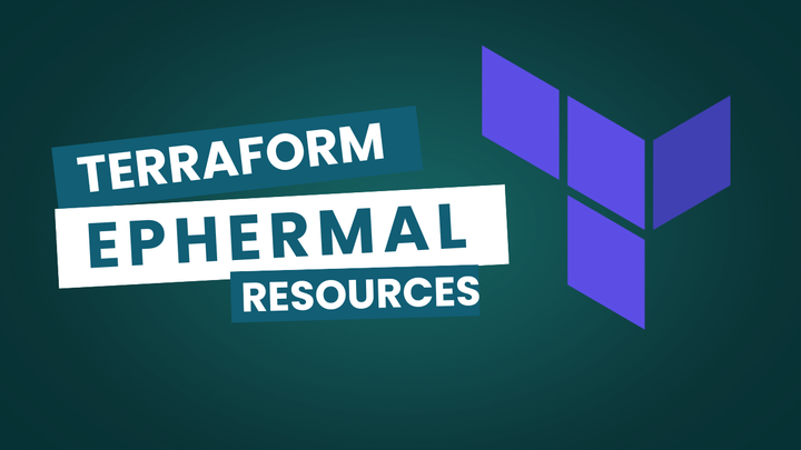Make your Terraform deployments more secure with Ephermal resources