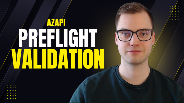 Preventing Failed Azure Deployments with AZAPI's Pre-flight Validation