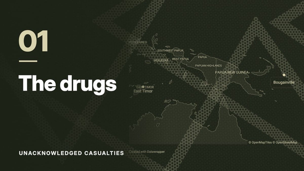Map of East Timor, Papua New Guinea and Bougainville over a pattern of crossing dotted lines, in olive tones. Text: “01 The drugs”, Unacknowledged Casualties.