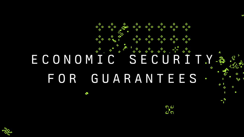 Economic Security for Guarantees