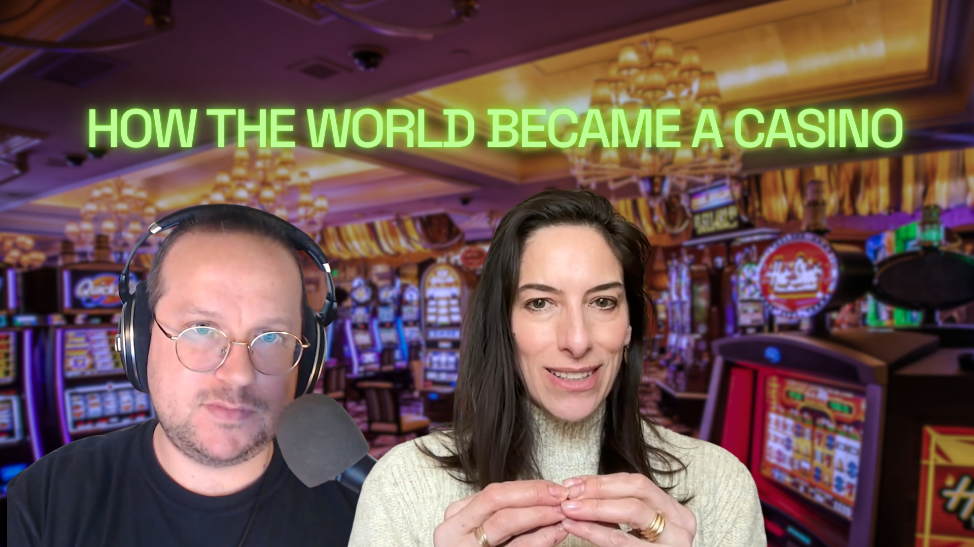 How the World Became a Casino