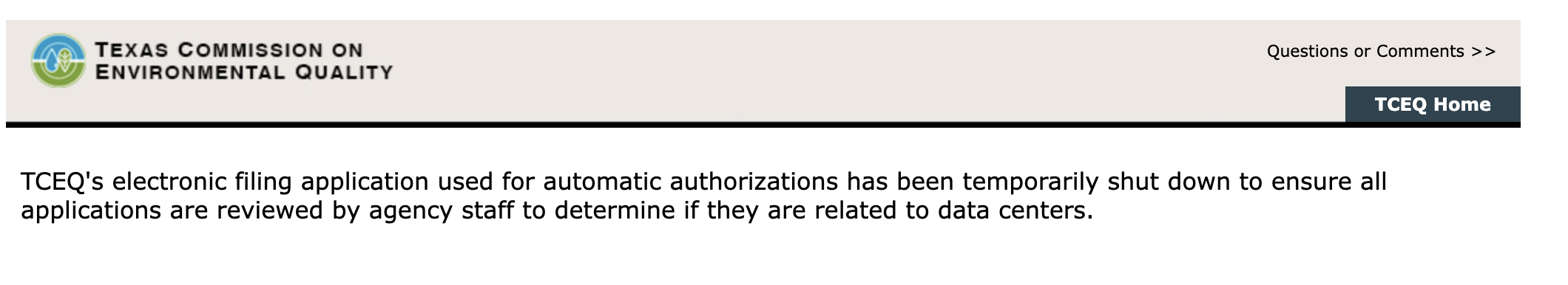 TCEQ's electronic filing application used for automatic authorizations has been temporarily shut down to ensure all applications are reviewed by agency staff to determine if they are related to data centers.
