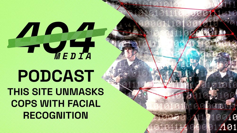 Podcast: This Site Unmasks Cops With Facial Recognition