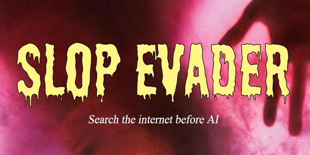 'Slop Evader' Lets You Surf the Web Like It’s 2022