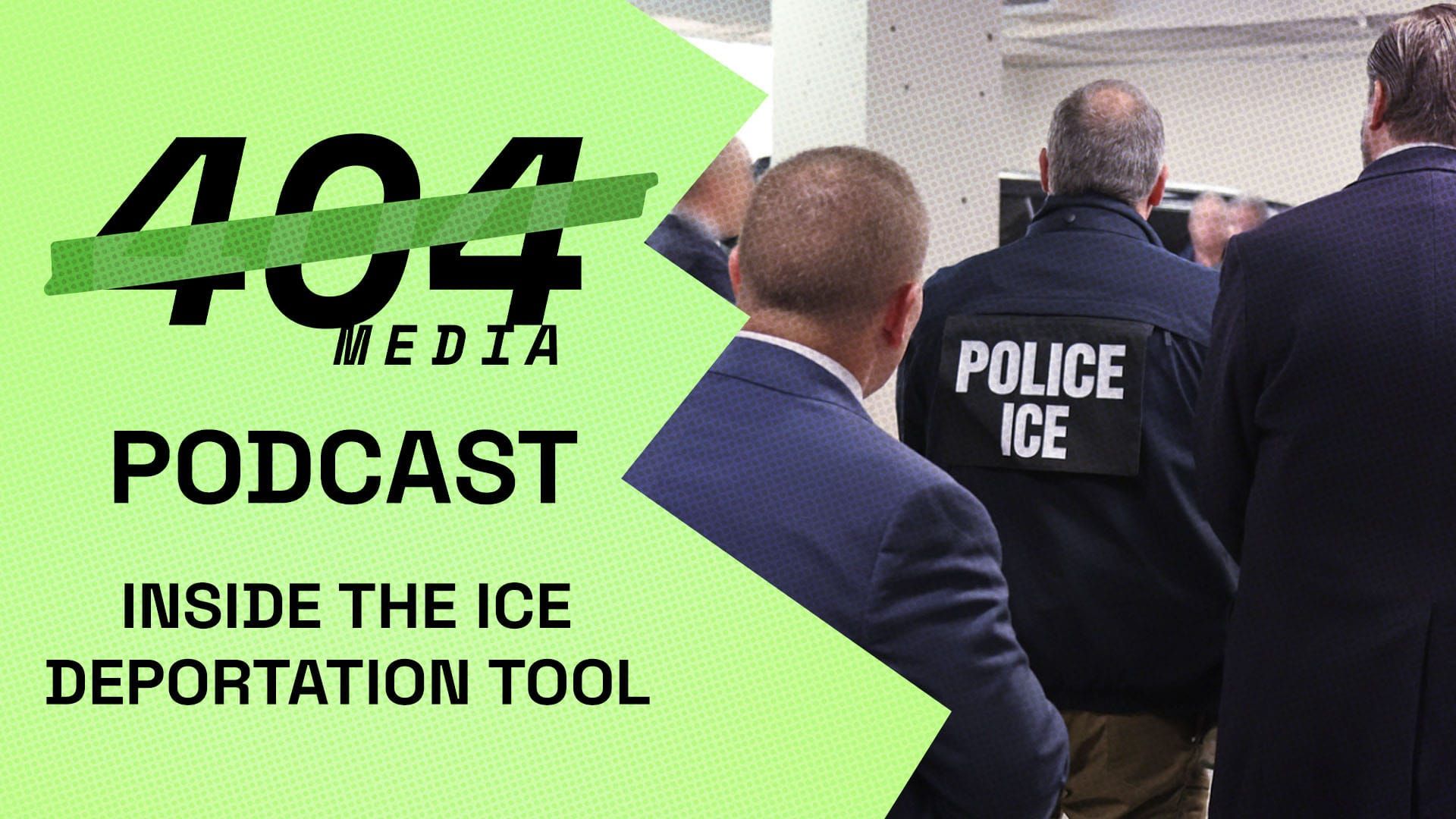 Podcast: Inside the ICE Deportation Tool