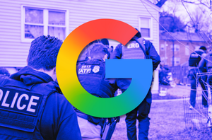 Google Has Chosen a Side in Trump's Mass Deportation Effort