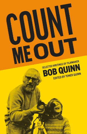 Image of Count Me Out-Selected Writings of Filmmaker Bob Quinn Book