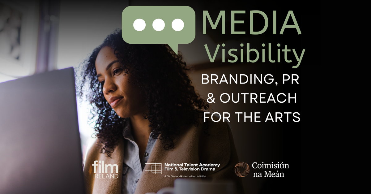 Course: Media Visibility for Creatives: Branding, PR and Outreach for the Arts