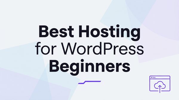 Best hosting for WordPress beginners