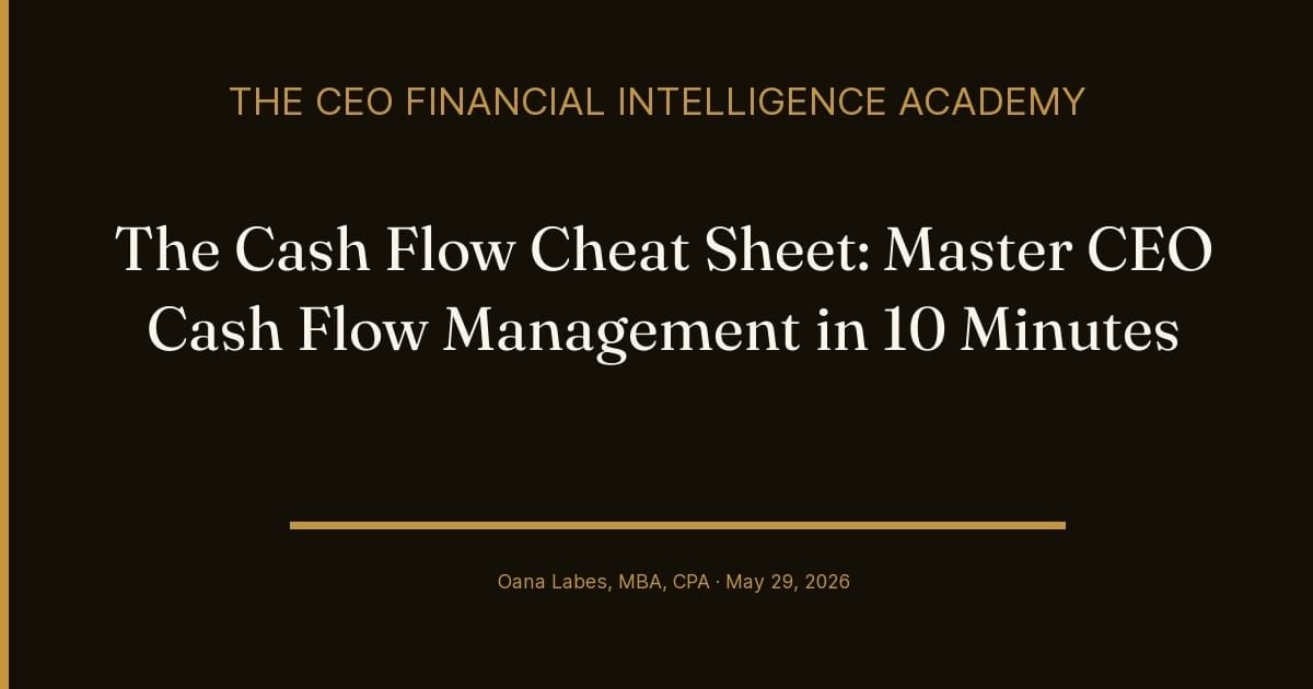 The Cash Flow Cheat Sheet: Master CEO Cash Flow Management in 10 Minutes