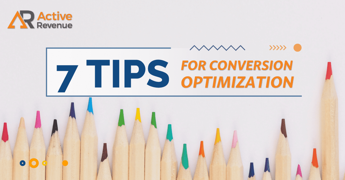 Conversion Optimization Tips: 7 Techniques for Better Results