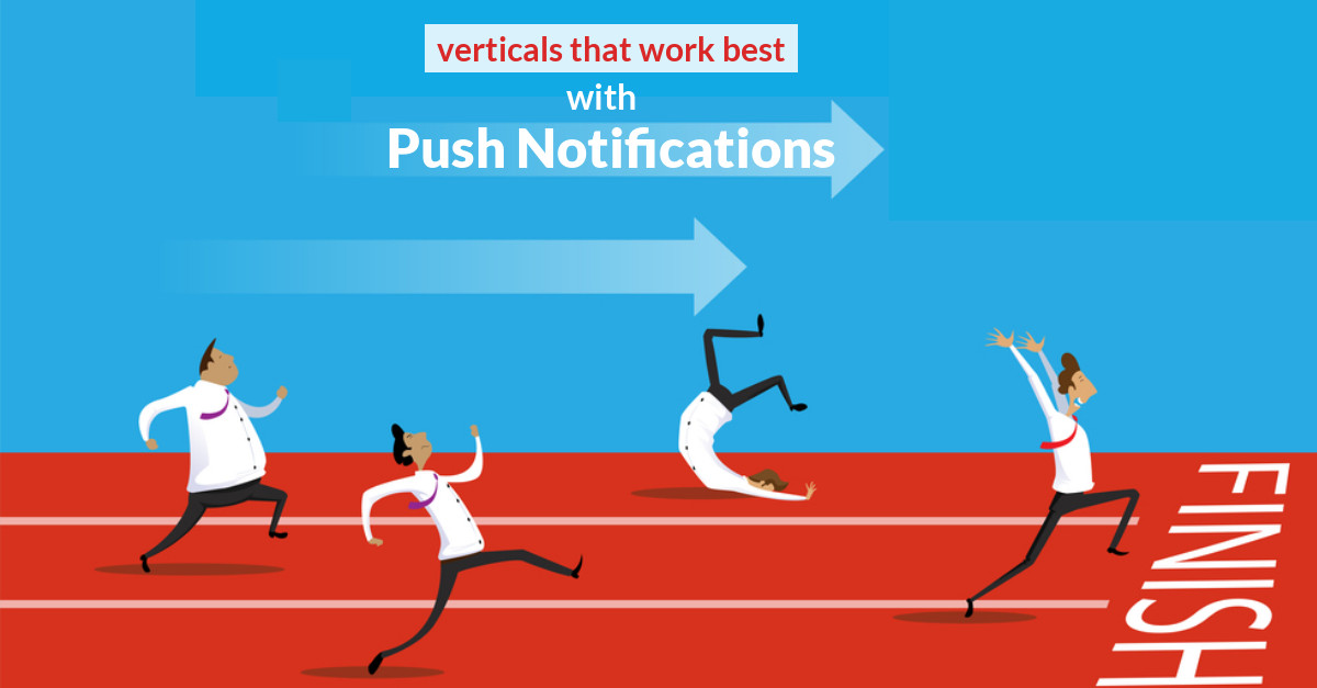 What Verticals Work Best with Push Notifications?