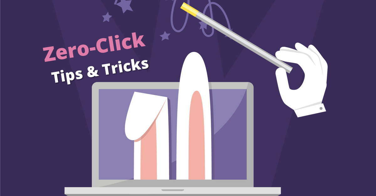 Zero-Click Traffic: Tricks and Guidelines to Help You Succeed