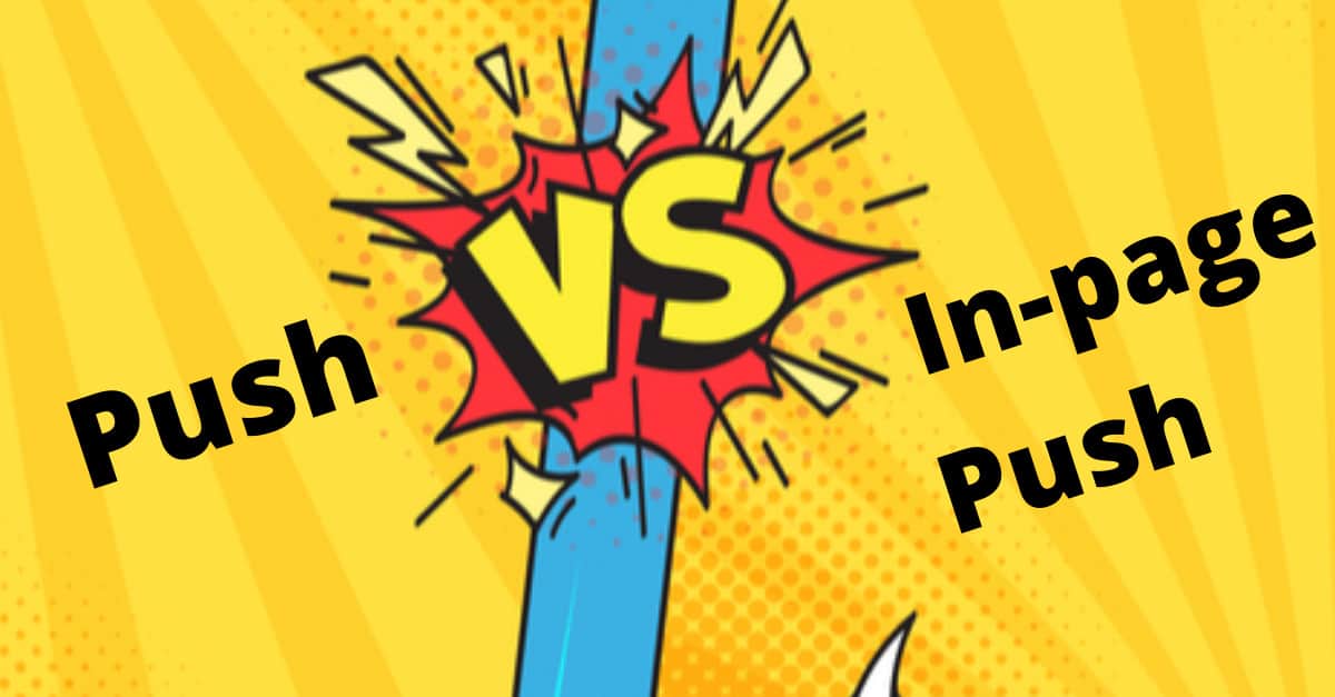 Push vs. In-page Push Notifications