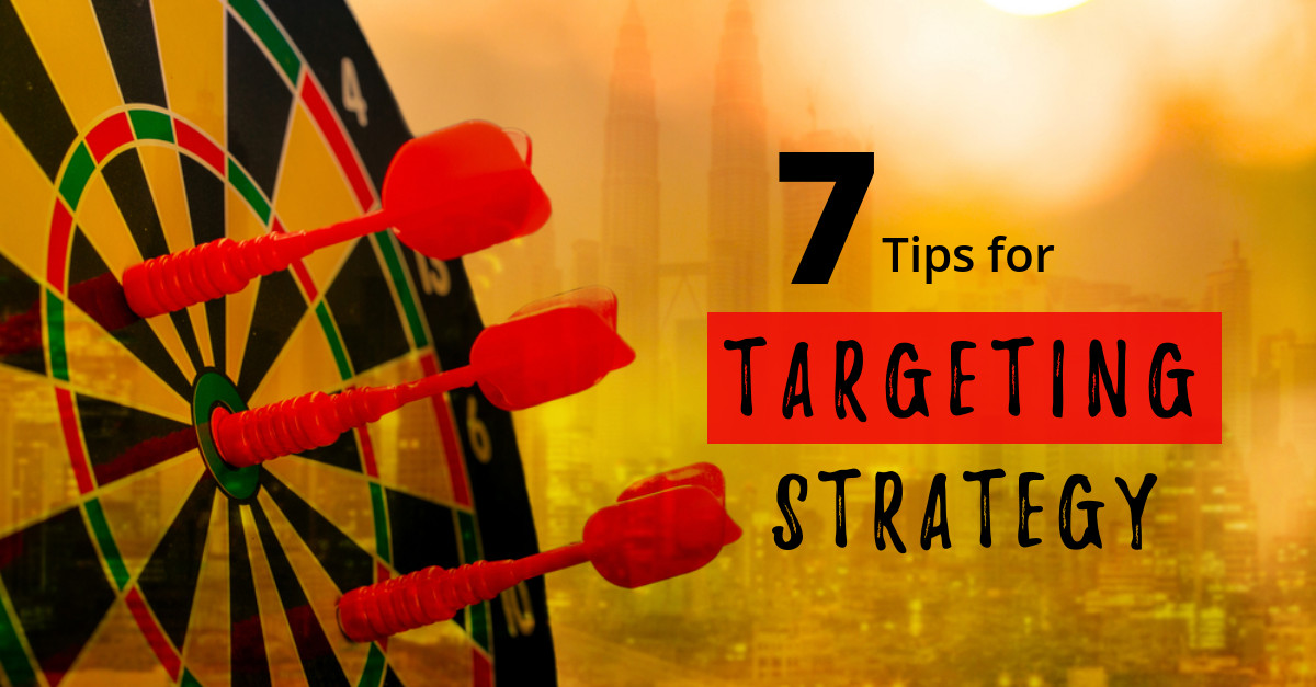 How to Implement an Effective Targeting Strategy that Yields Conversions