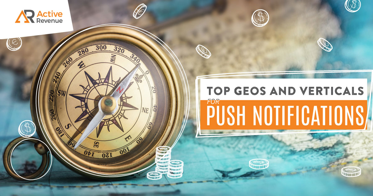 Top Performing GEOs and Verticals for Push Notifications