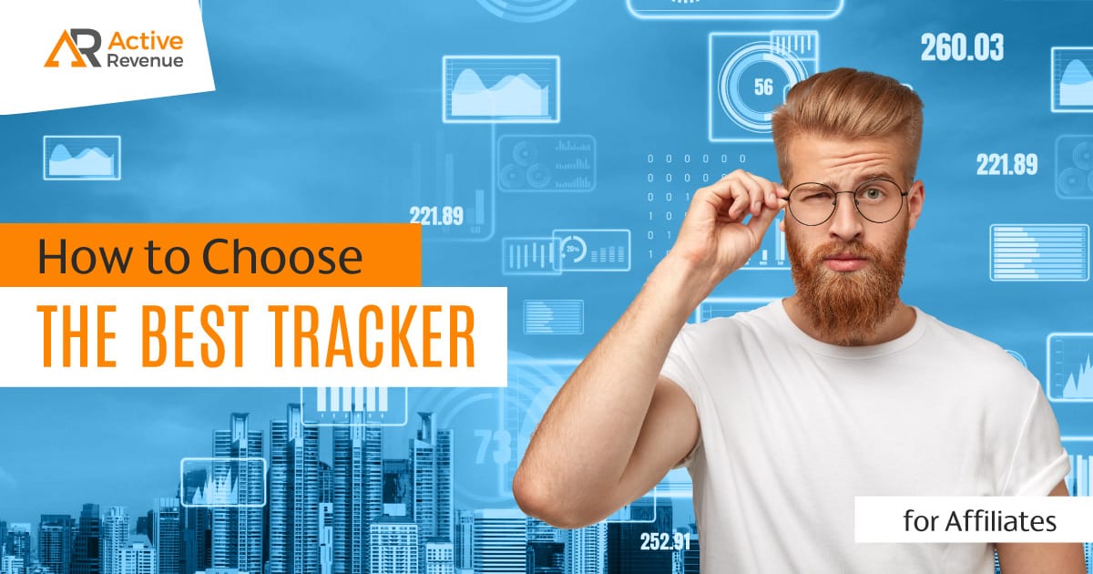 How to Choose the Best Tracker for Affiliates