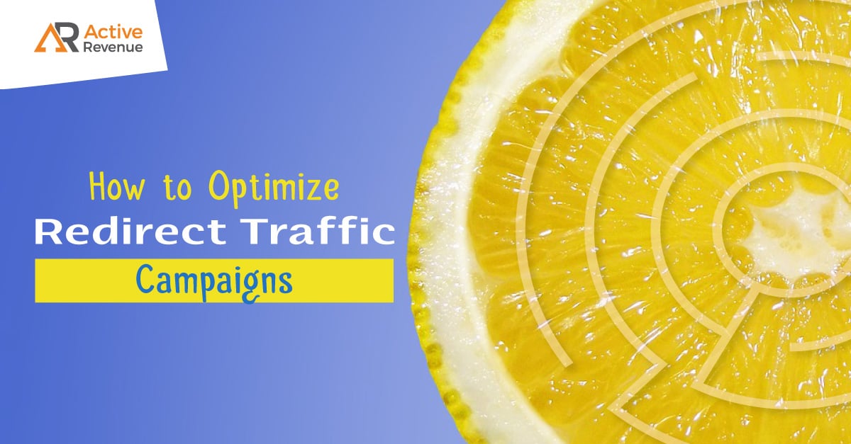 How to Optimize Redirect Traffic Campaigns
