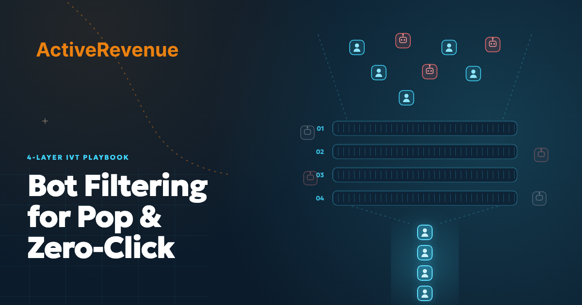 Pop + Zero-Click Bot Filtering: A Practical IVT Playbook for Affiliates