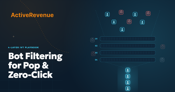 Pop + Zero-Click Bot Filtering: A Practical IVT Playbook for Affiliates