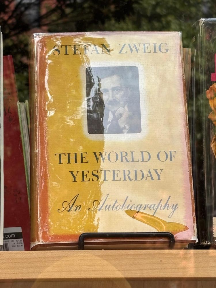 Two Selections from Stefan Zweig’s "The World of Yesterday" (1942)