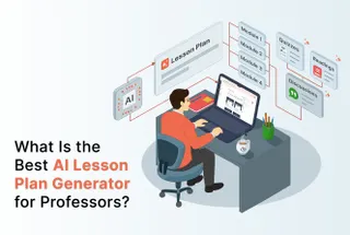 What Is the Best AI Lesson Plan Generator for Professors?
