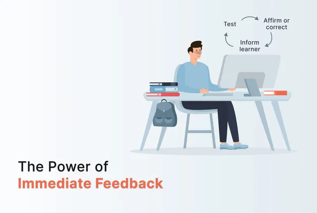 Immediate Feedback