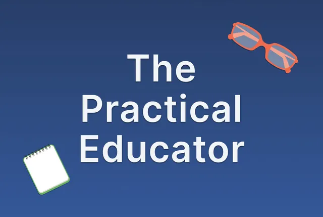 The Practical Educator | Newsletter