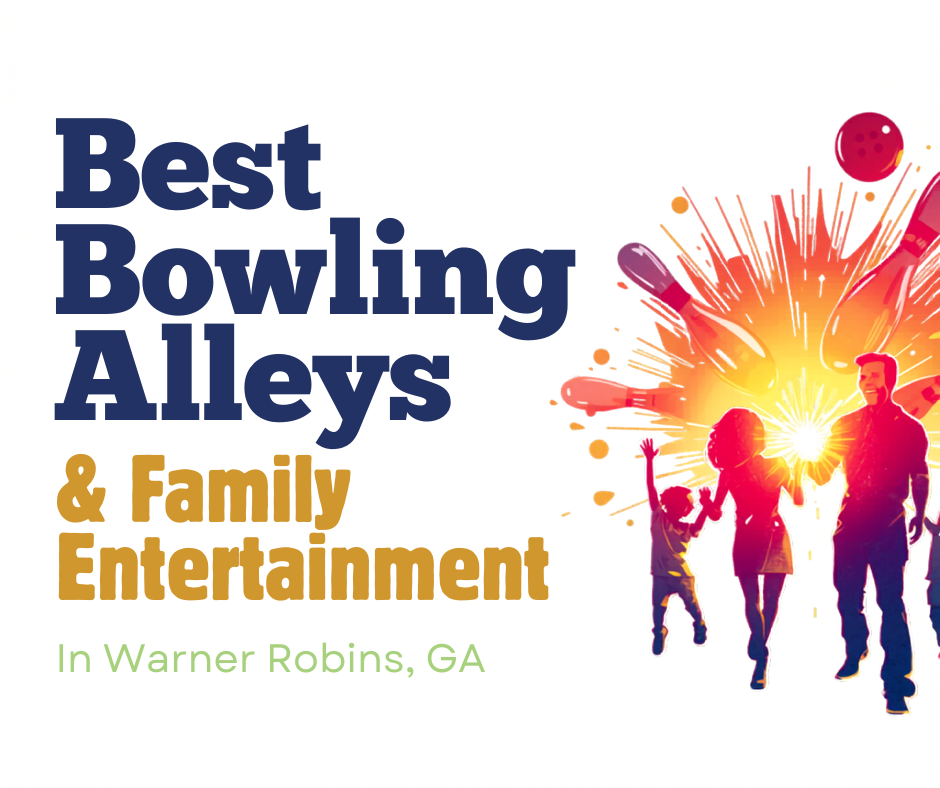 Warner Robins family entertainment and bowling alley guide featured image