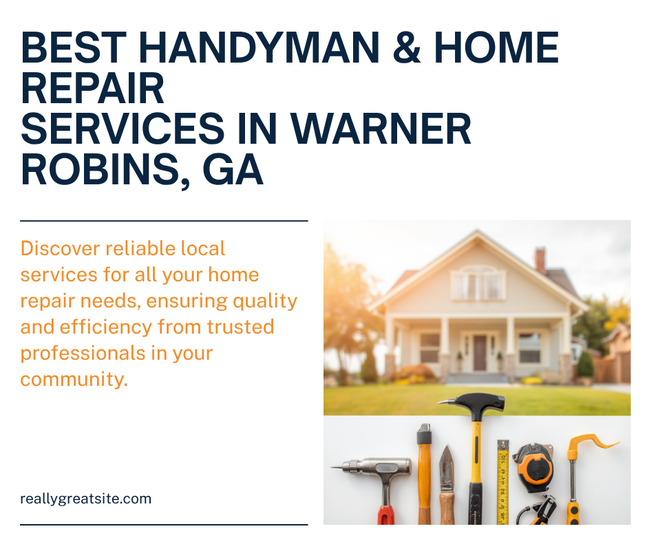 Best handyman and home repair services in Warner Robins, GA