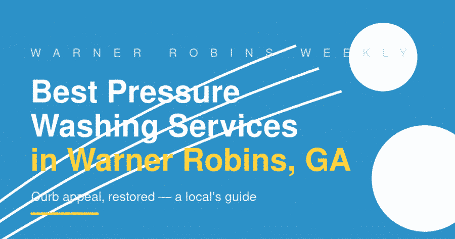 Pressure washing services in Warner Robins, GA