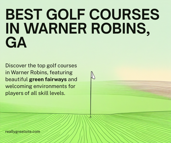 Golf courses in Warner Robins, GA - lush green fairway with flag