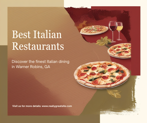 Best Italian Restaurants in Warner Robins, GA