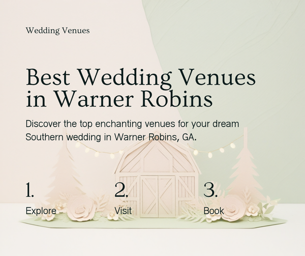 Best wedding venues in Warner Robins, GA