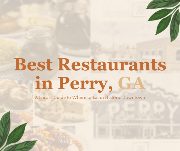 Best Restaurants in Perry, GA guide