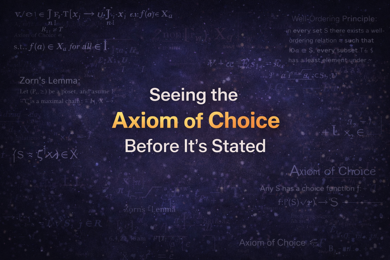 Seeing the Axiom of Choice Before It’s Stated