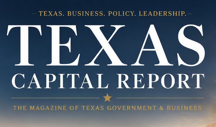 Texas Capital Report