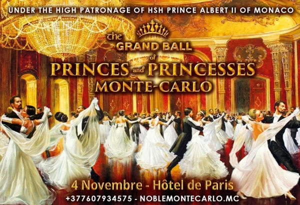 Royal Reverie: Monaco's Autumn Extravaganza, The Grand Ball of Princes and Princesses