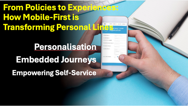From Policies to Experiences: How Mobile-First is Transforming Personal Lines