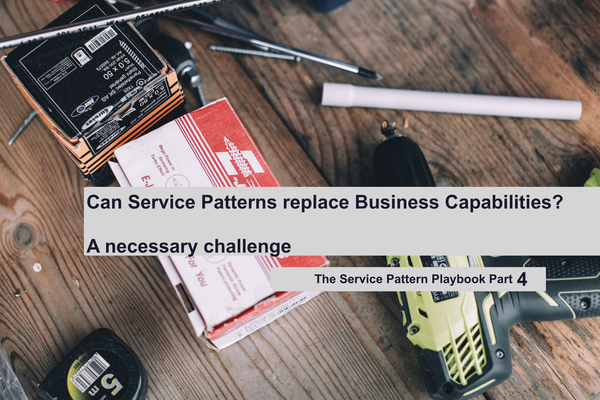 Can Service Patterns Replace Business Capabilities? A Necessary Challenge