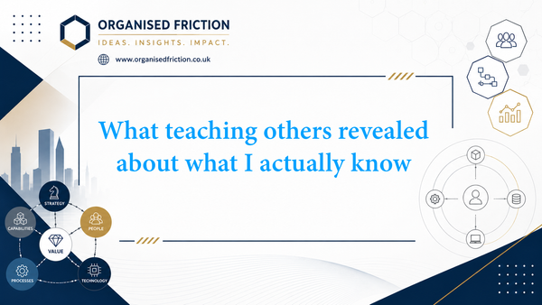 What teaching others revealed about what I actually know