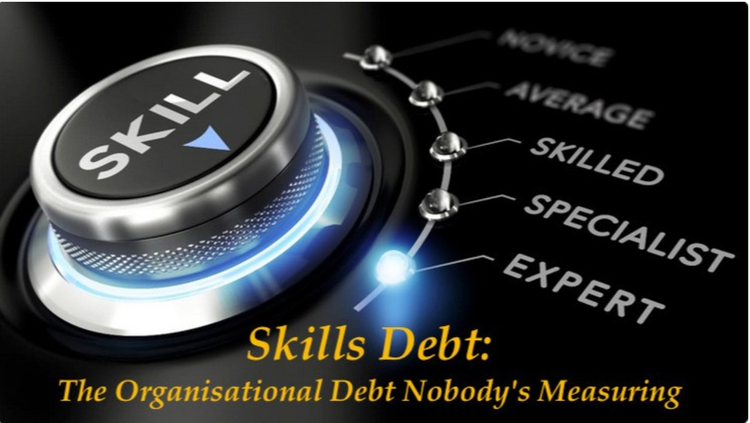 Skills Debt: The Organisational Debt Nobody's Measuring (Organisation Debt Series IV)