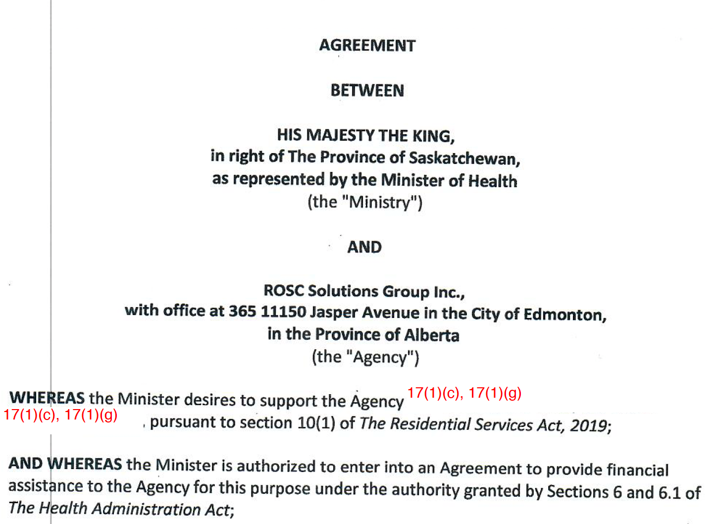Agreement between Saskatchewan government and ROSC Solutions Group, based in Edmonton. 