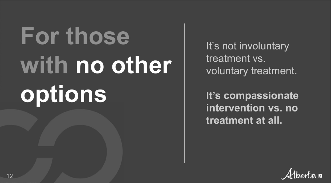 "It's not involuntary treatment vs voluntary treatment. It's compassionate intervention vs. no treatment at all"